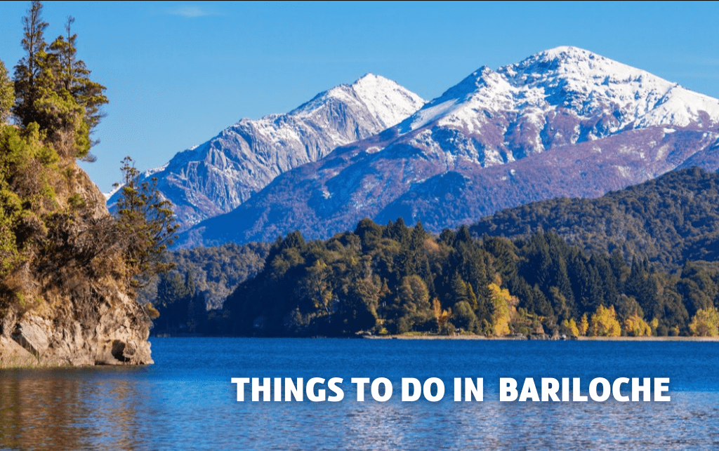 BEST THINGS TO DO AND PLACES TO VISIT IN BARILOCHE ARGENTINA